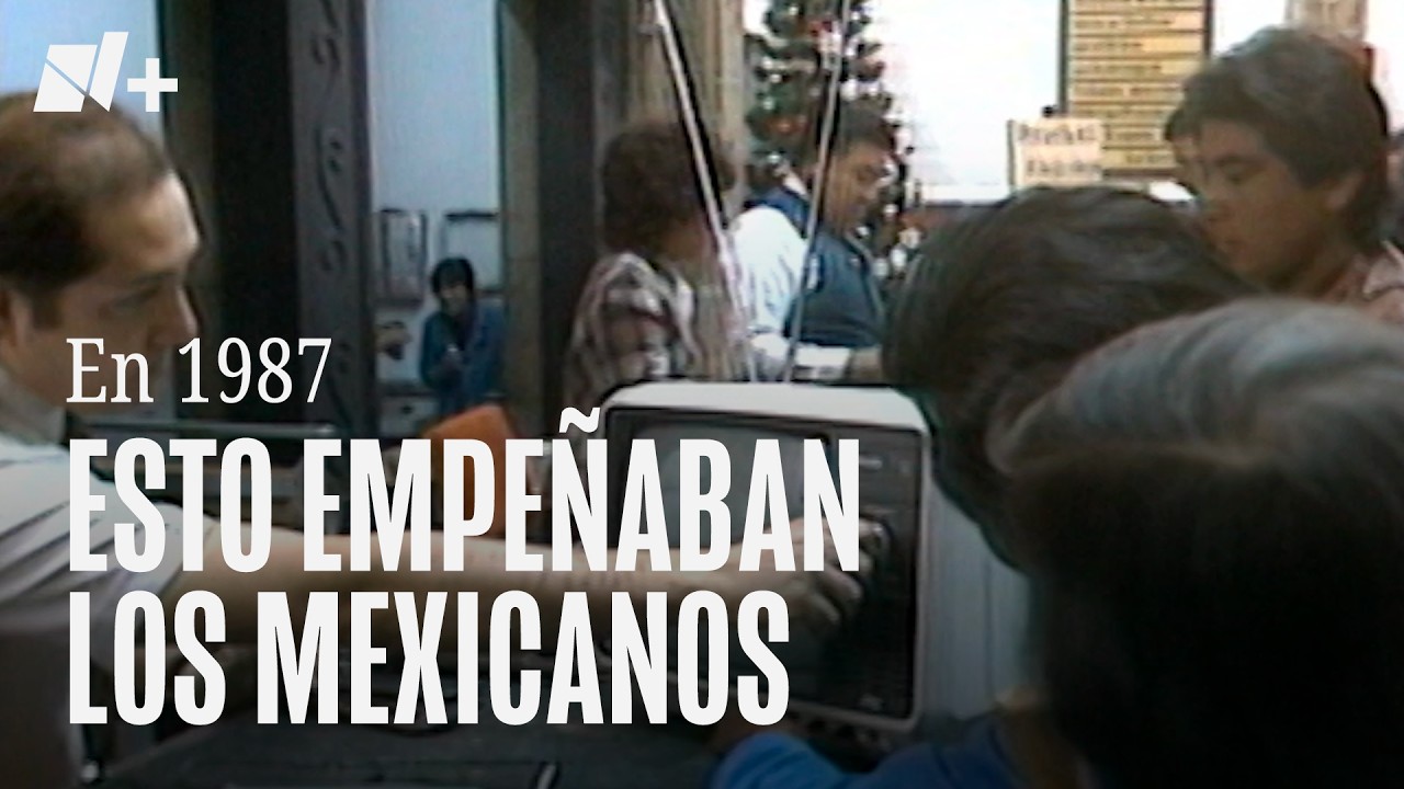 Esto Empeñaban los Mexicanos en 1987