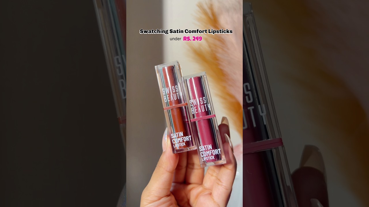 Swiss beauty Satin Matte Comfort Lipstick💋✨ #swissbeauty #lipstick #makeup