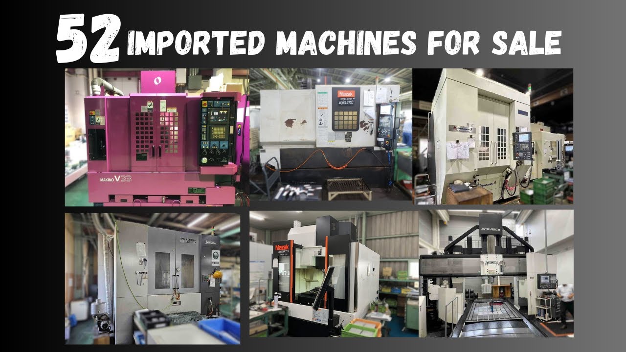 🟢 52 Used Machines for Sale| Imported machines from Japan , Taiwan , Korea , Germany #usedmachines