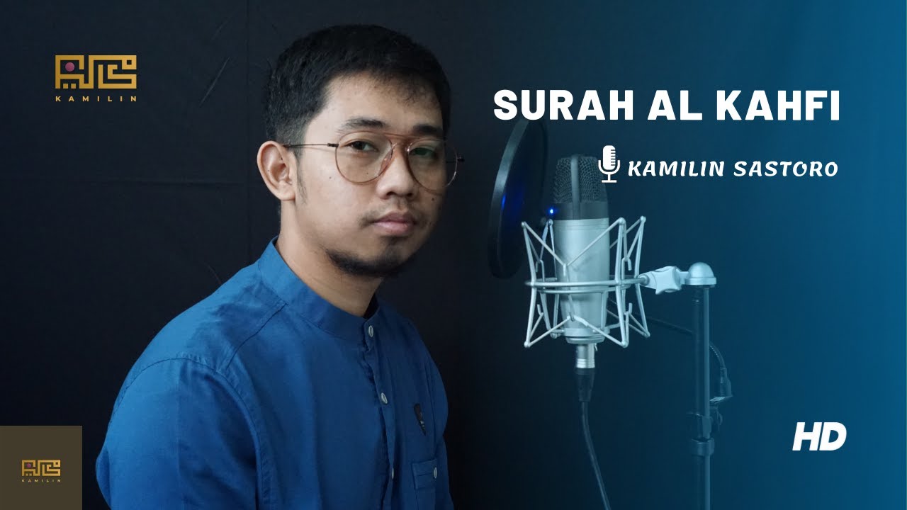 SURAH AL KAHFI MERDU (IRAMA NAHAWAND) - KAMILIN SASTORO