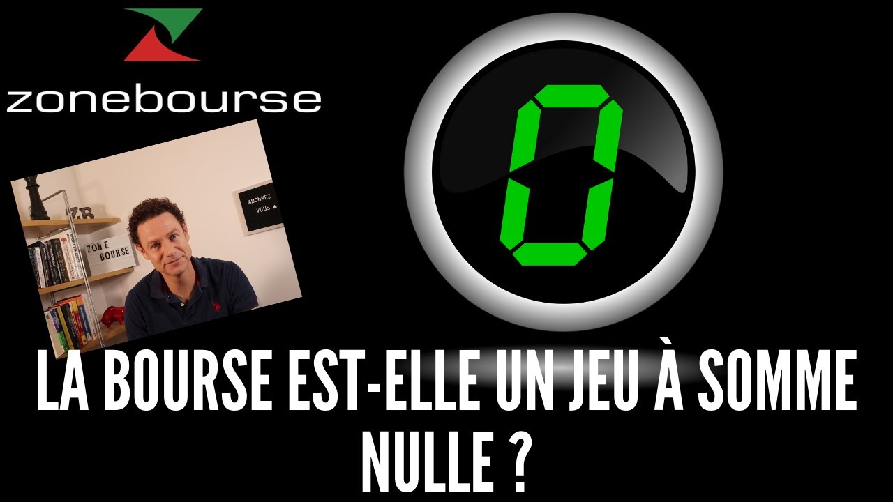 La Bourse est-elle un jeu à somme nulle ?