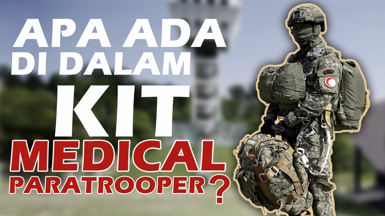 APA ADA DALAM KIT MEDICAL PARATROOPER?