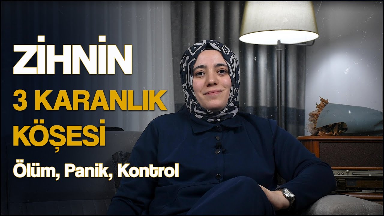 Zihnimizin EN KARANLIK 3 Köşesi: ÖLÜM, PANİK, KONTROL