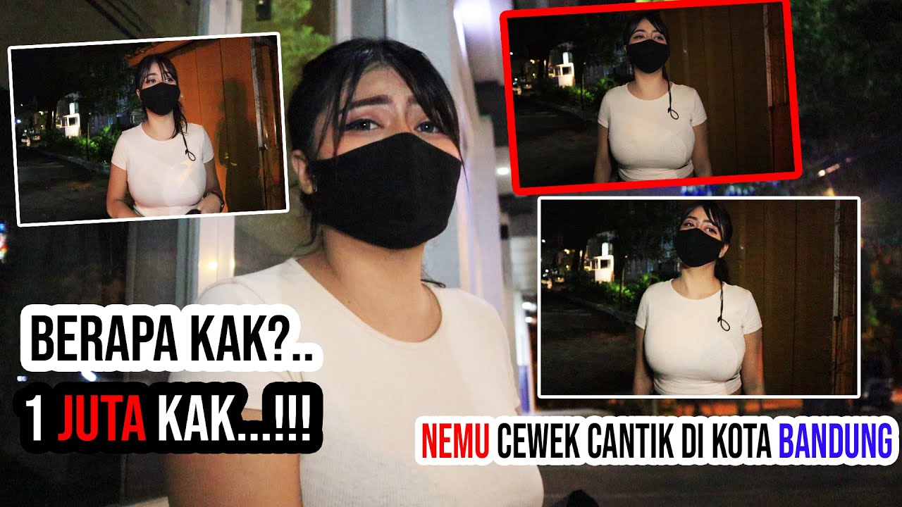 IH.. GEDE BANGET!!BERAPA KAK?? HAH. 1 JUTA?.KETEMU CEWEK CANTIK & SEXY MALEM-MALEM DI KOTA BANDUNG!!