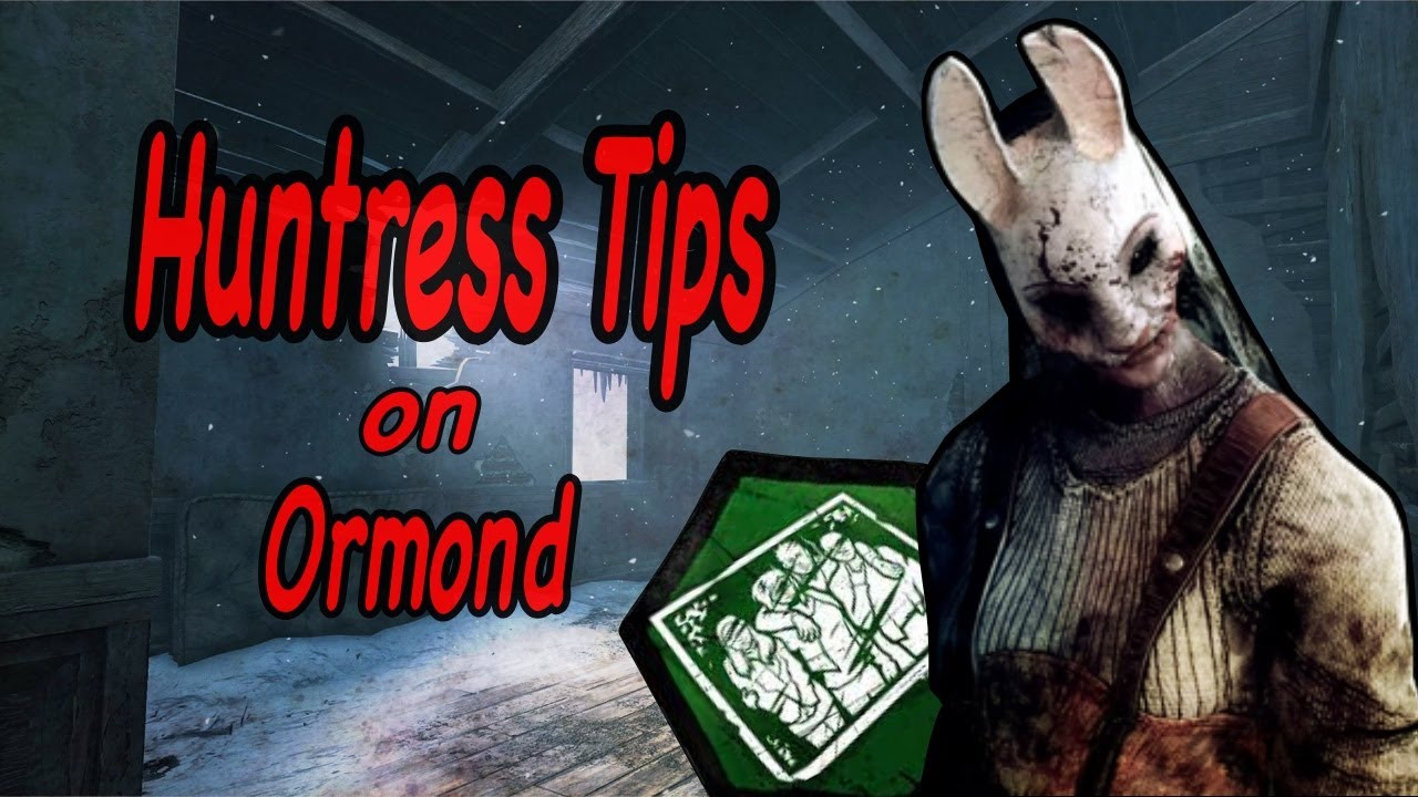 Huntress tips & tricks on Ormond Resort // Dead by Daylight