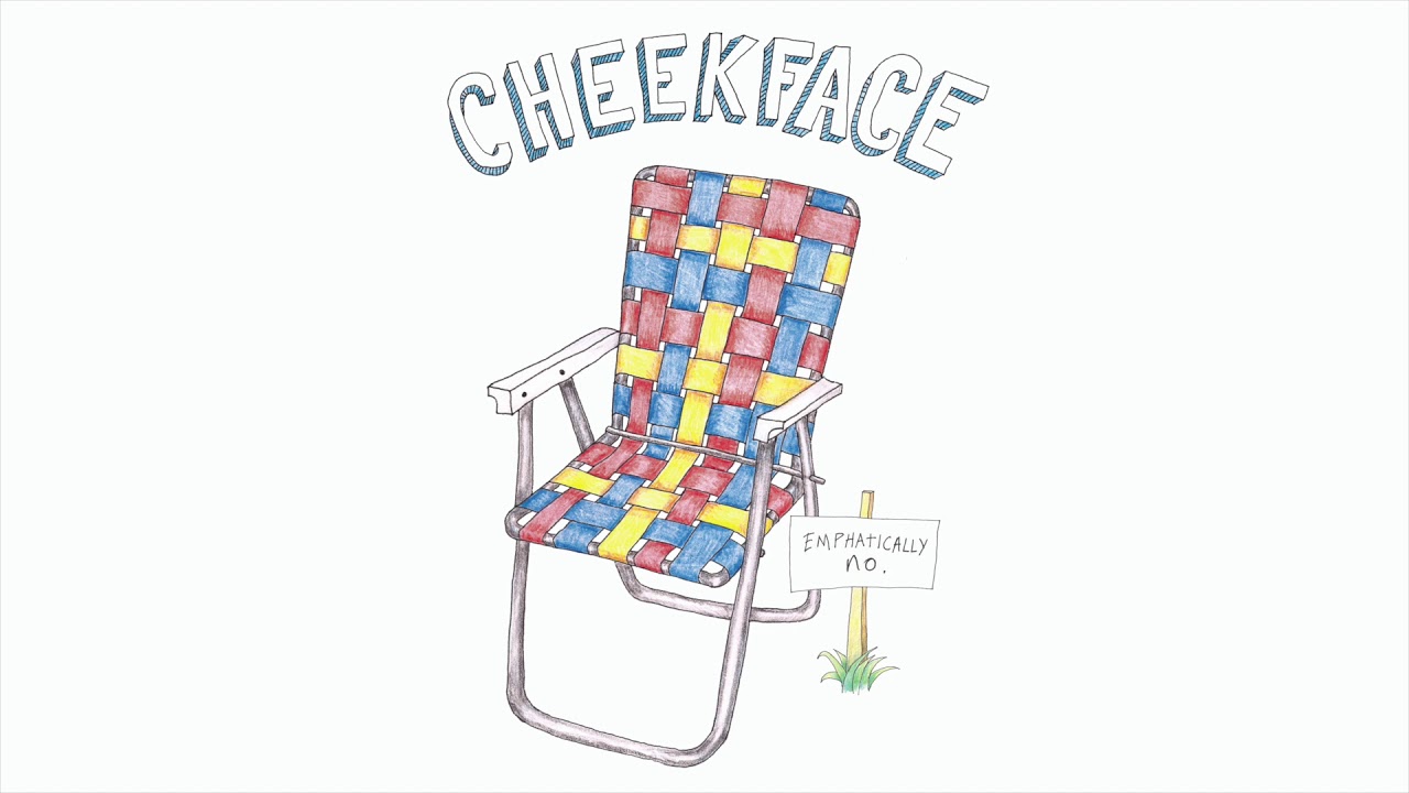 Cheekface &ndash;&nbsp;