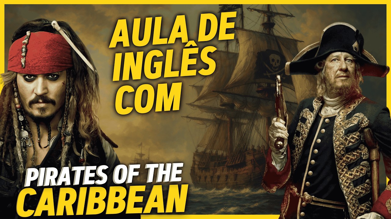 Aprendendo Inglês com o Filme Piratas do Caribe - É assim que você aprenderá a falar inglês!