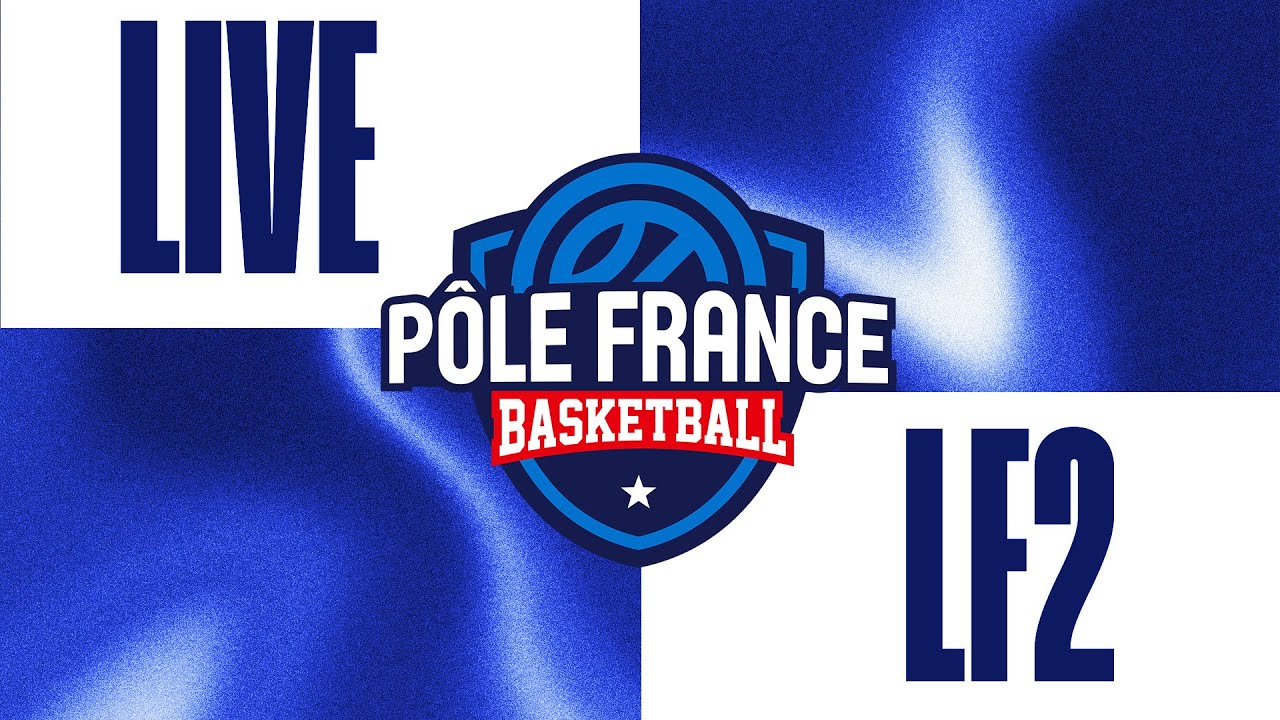 [LIVE P&ocirc;le France BasketBall] LF2 PFBB 🆚 Feytiat Basket 87