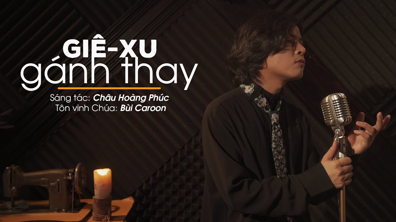 Giê-xu Gánh Thay | Bùi Caroon | Album Châu Hoàng Phúc | Chạm | VHOPE