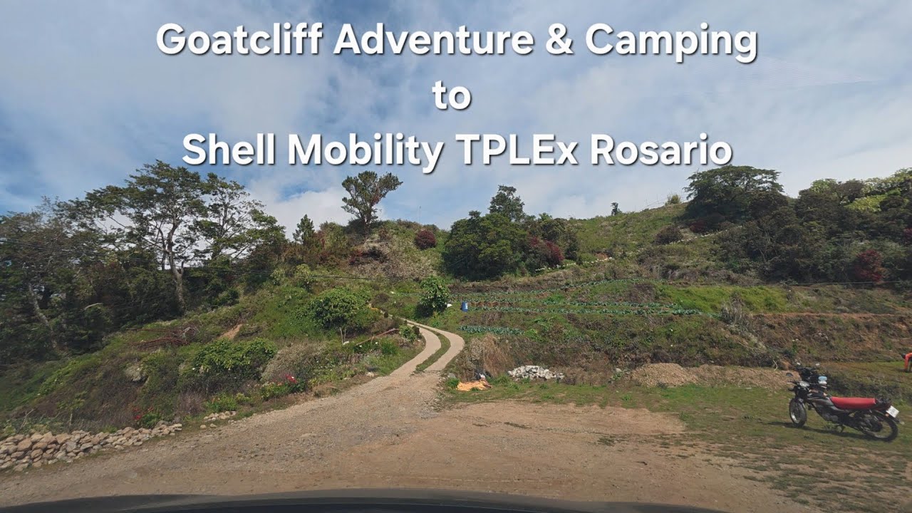 From Campsite to Expressway 🚗 | Hyperlapse: Goatcliff to Shell TPLEx Rosario