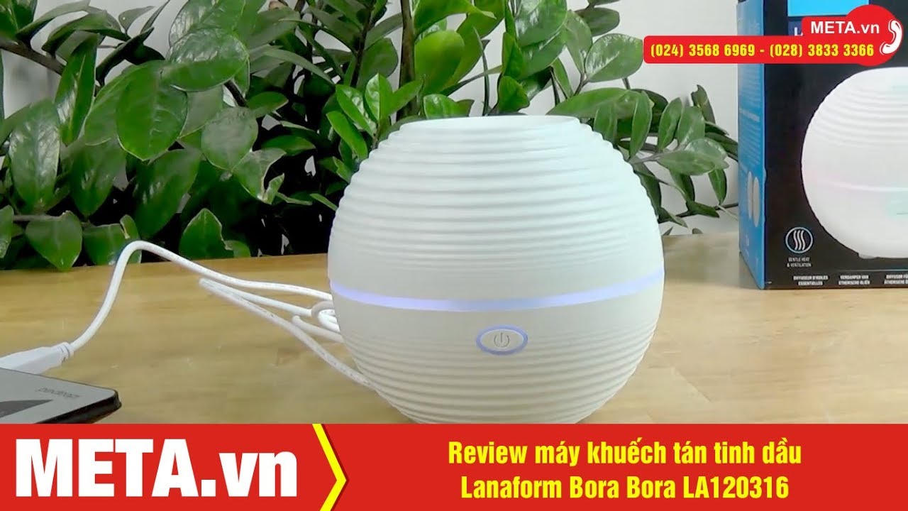 Review m&aacute;y khuếch t&aacute;n tinh dầu Lanaform Bora Bora LA120316