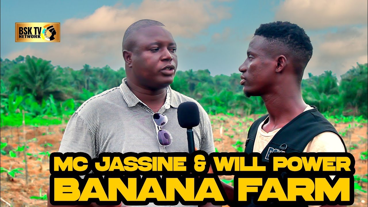 M.C Jassine and Willpower Banana Farm