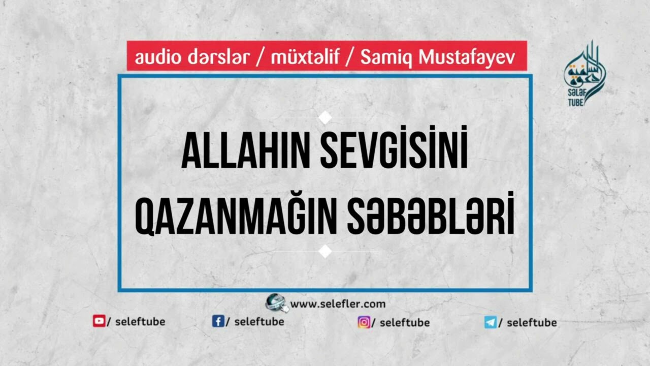 Allahın sevgisini qazanmağın səbəbləri (Kamran qardaşın toyu) | Samiq Mustafayev 19.08.2022