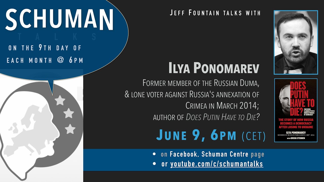 Schuman Talks with Ilya Ponomarev on Russia, Ukraine and Putin