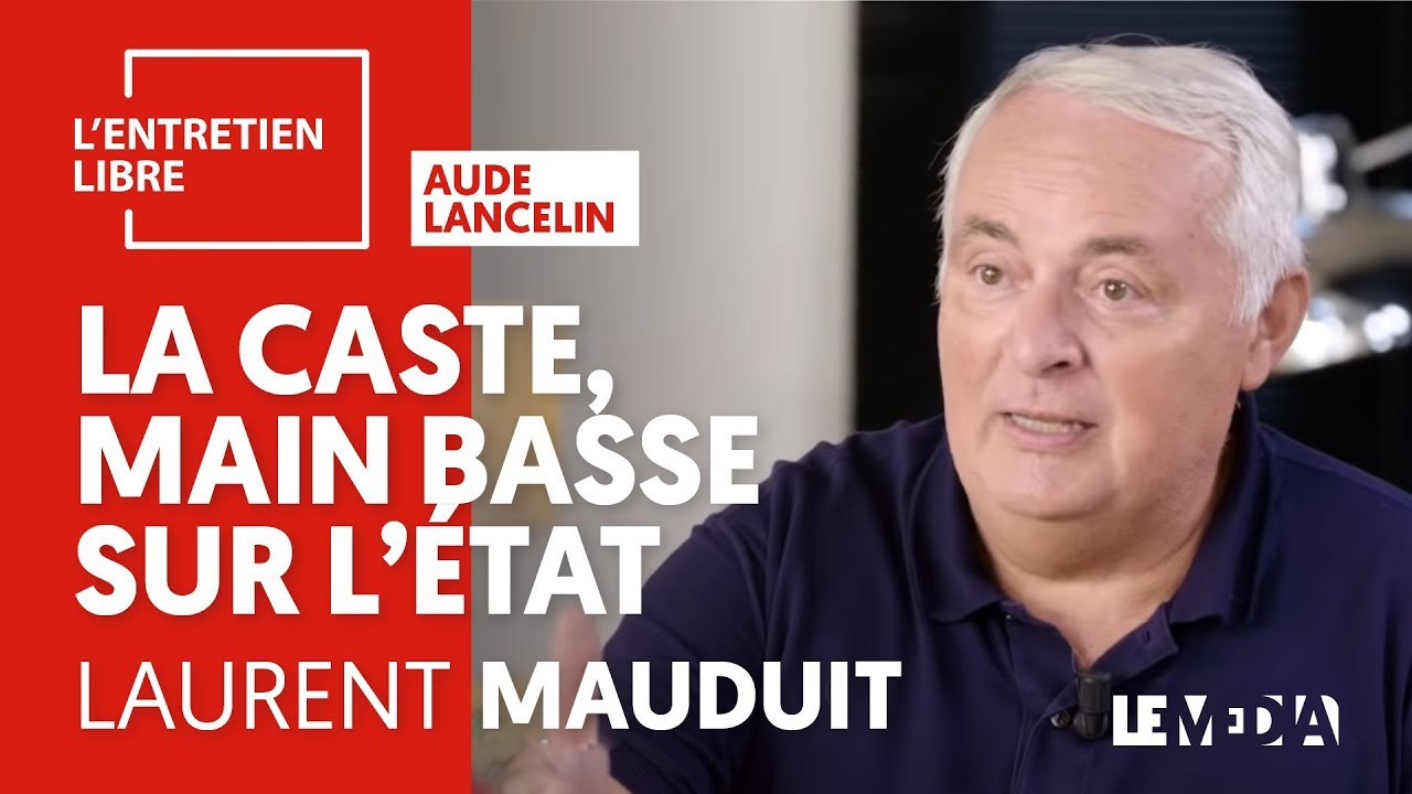 LA CASTE, MAIN BASSE SUR L'ÉTAT - LAURENT MAUDUIT