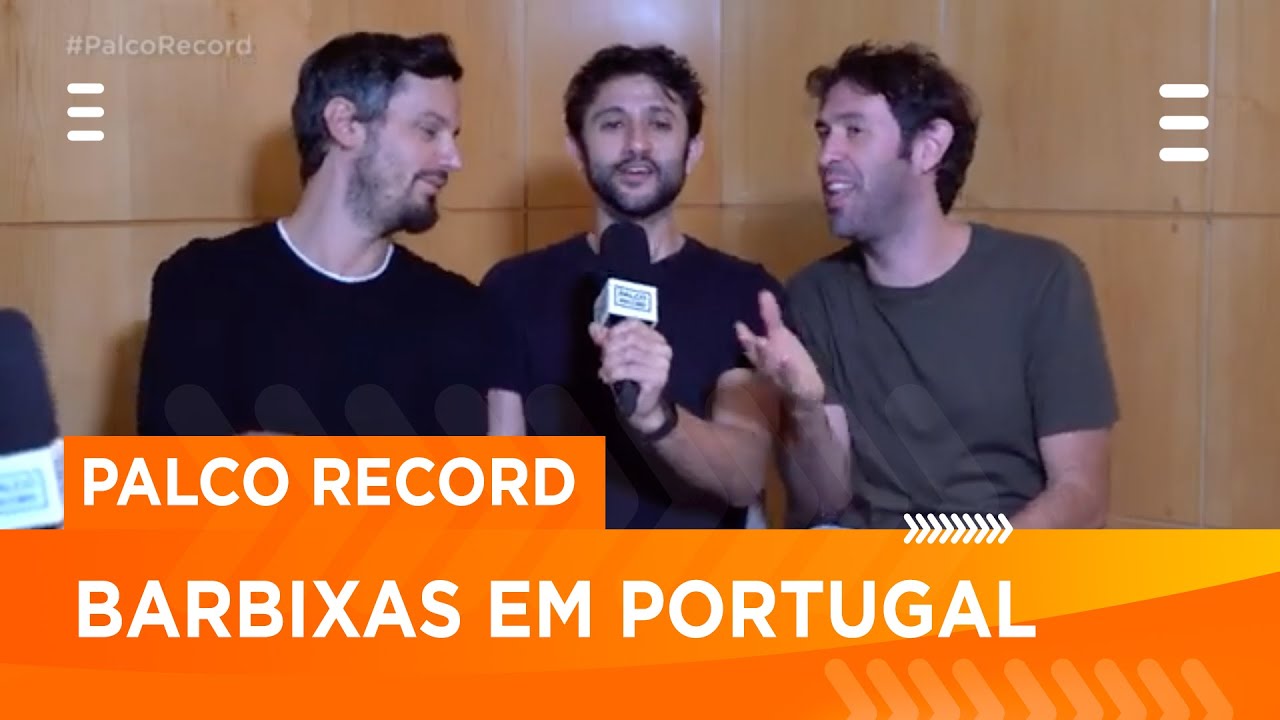 Os divertidos Barbixas deram show em Portugal | Palco Record