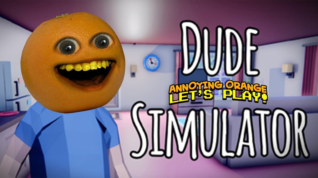 Dude Simulator [Раздражающие оранжевые игры]