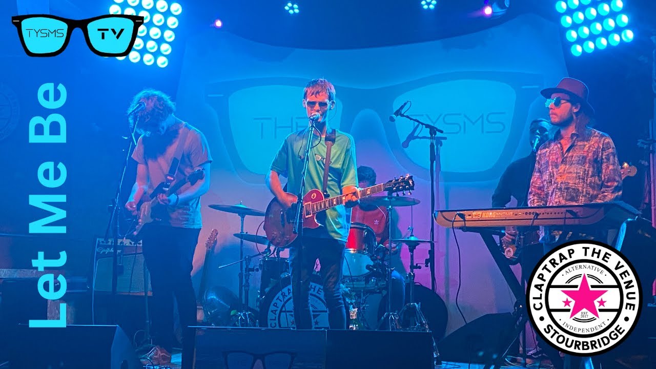 The Tysms - Let Me Be (Live at the Claptrap)