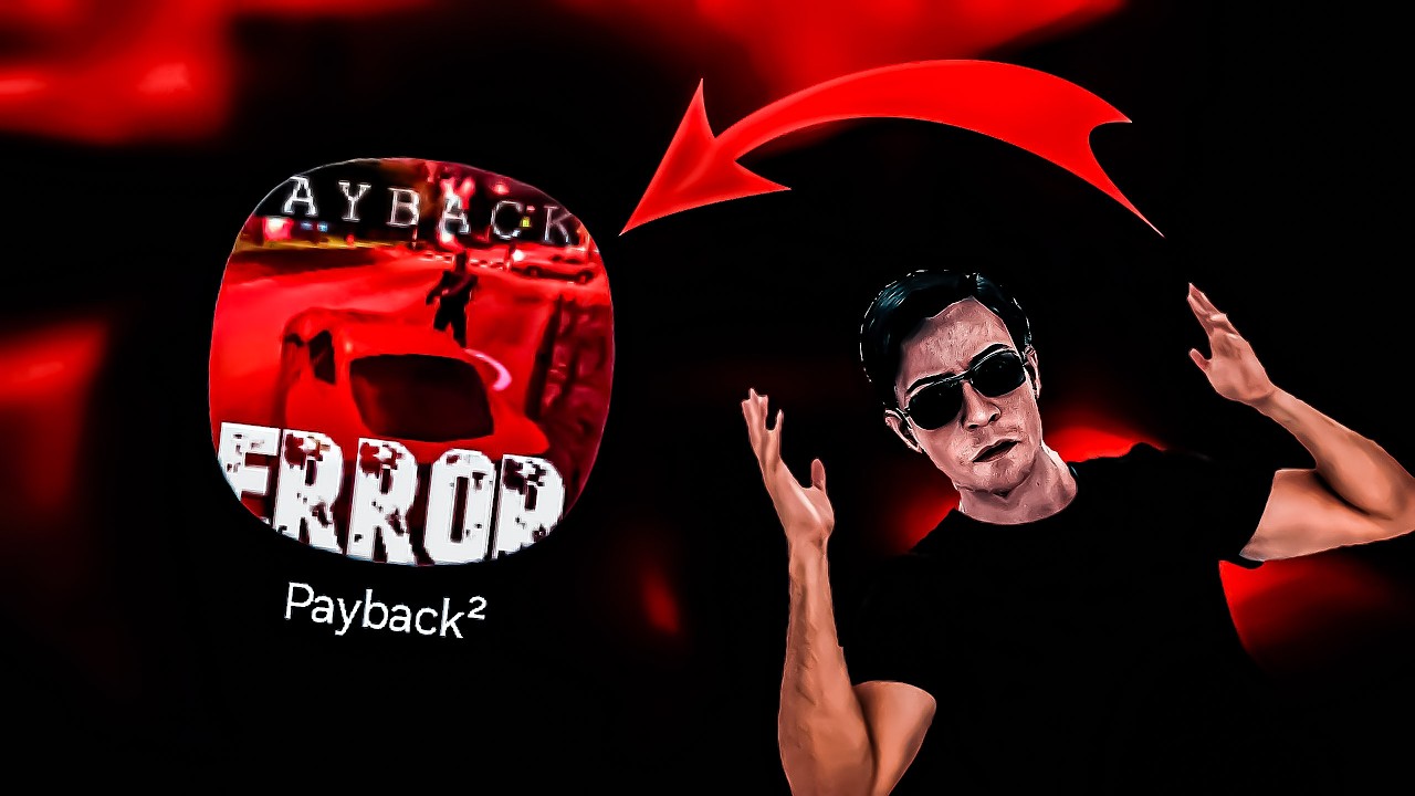Payback 2 ¡ERROR! Mod Maldito??