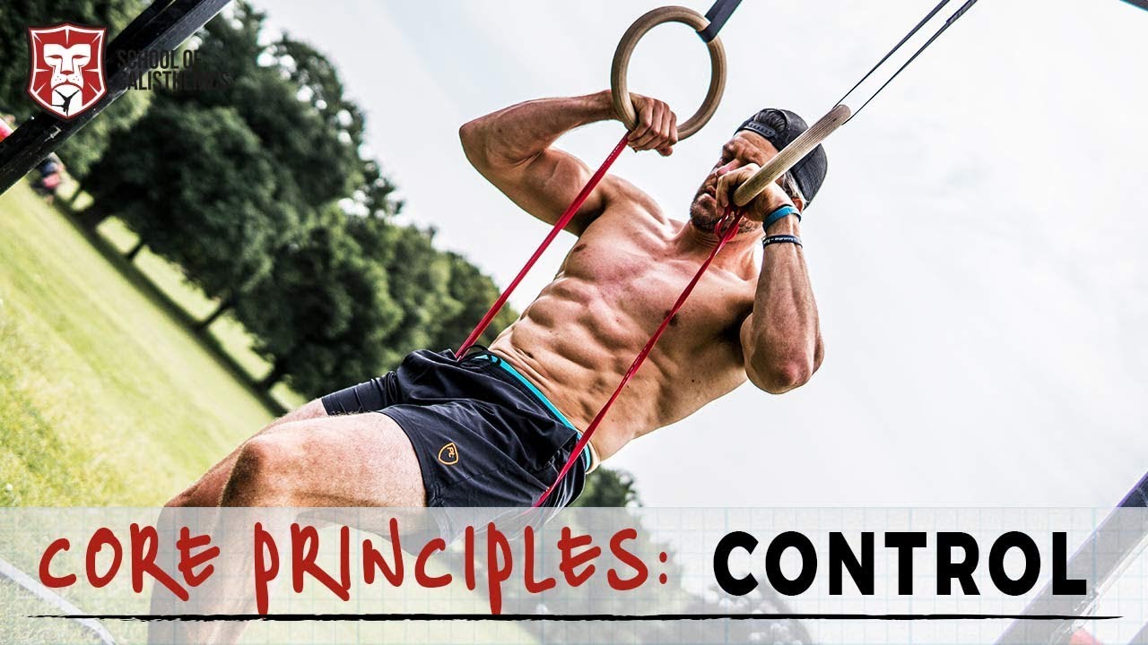 Core Principles Pt 3 | Controlling Movement | School of Calisthenics