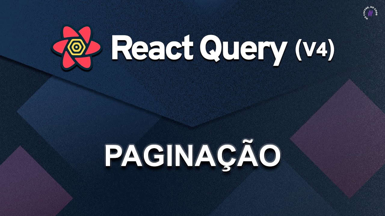 React Query v4 | Paginação (Tutorial)