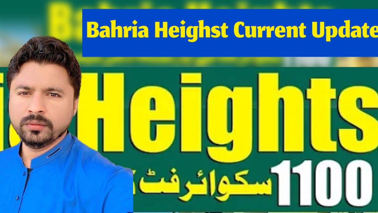 Bahria Heights Karachi Current Update | Bahria Town Karachi