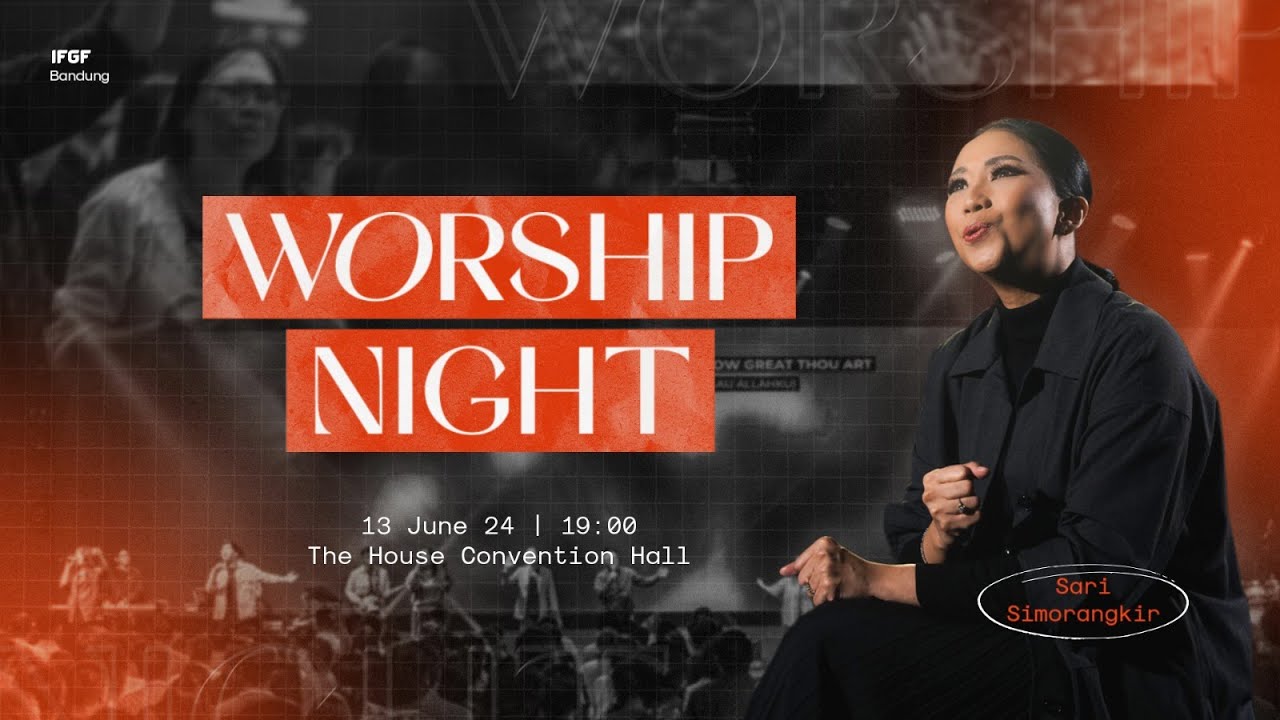 Worship Night with Sari Simorangkir 13 Juni 2024