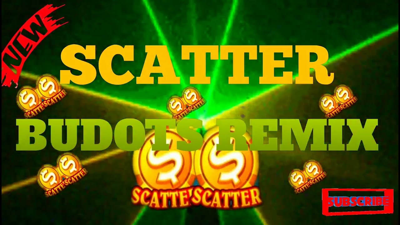 SCATTER ( BUDOTS REMIX ) - DJ JUNIE LABARRO REMIX