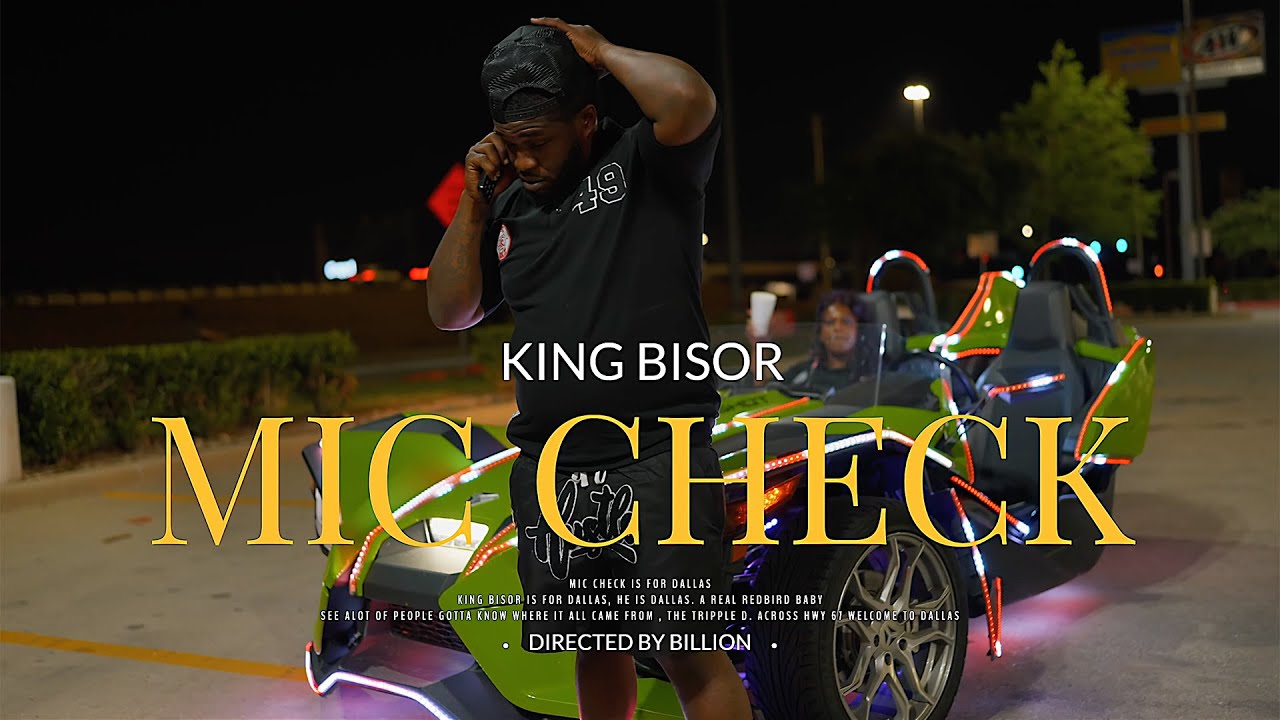 King Bisor - Mic Check ( Shot By @billionshotit )
