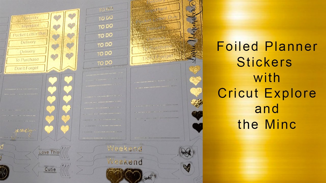 Planner Stickers with Foil and the Cricut Explore