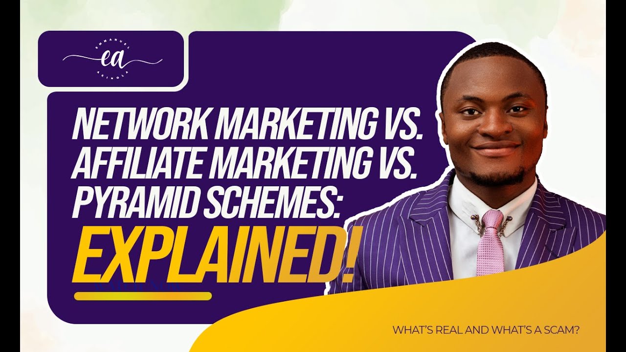 Difference between Network Marketing, affliate marketing and pyramid scheme - Network Varsity 05