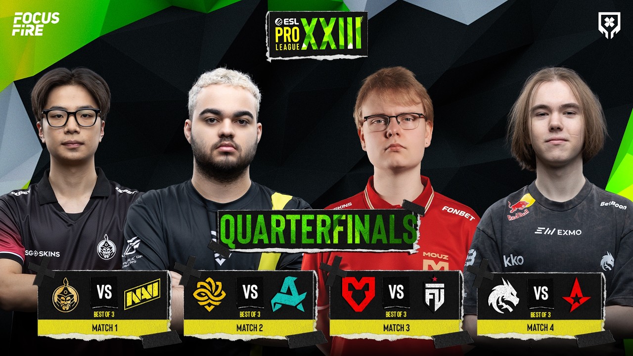 [FIL] ESL Pro League S23 QF - Aurora vs Legacy, MOUZ vs FUT, Spirit vs Astralis