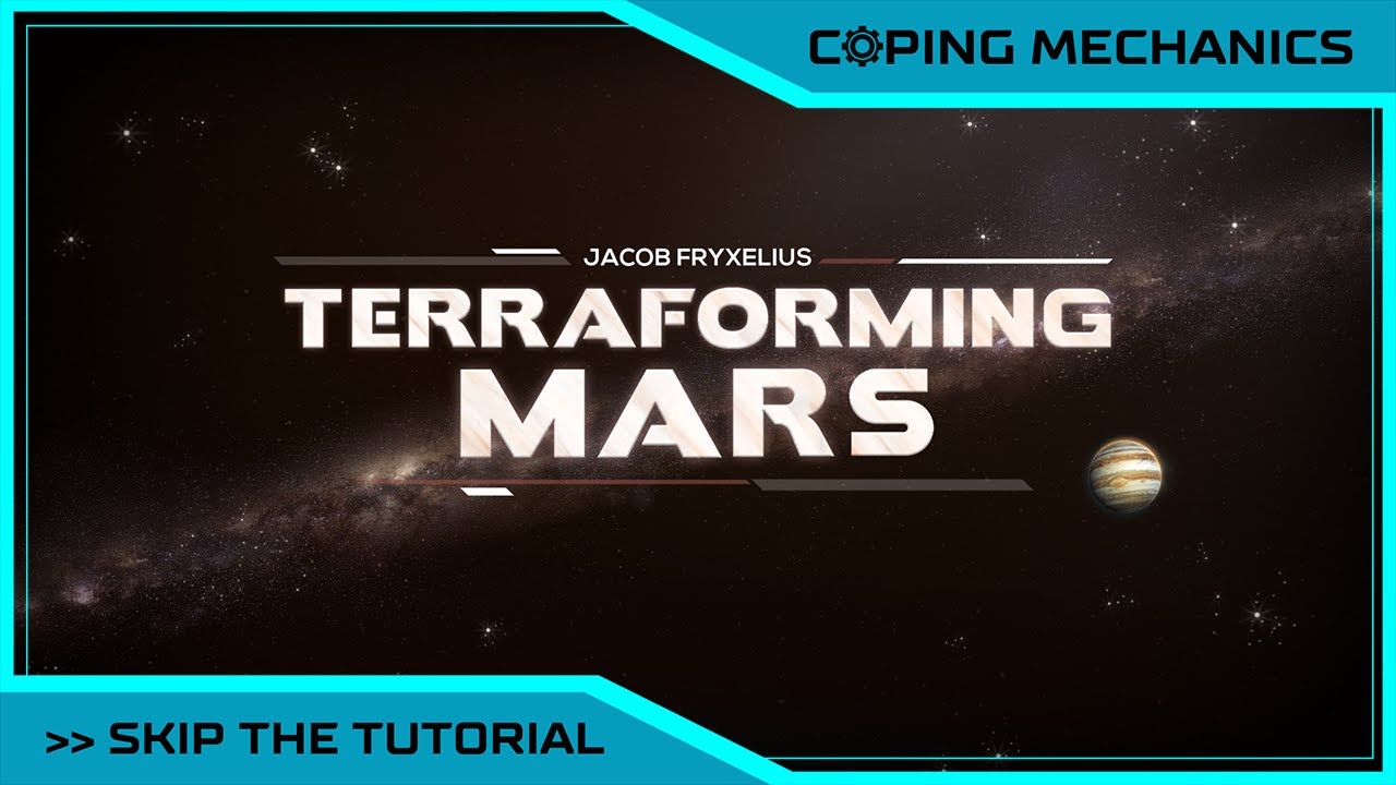 Learn How To Play Terraforming Mars - Skip The Tutorial
