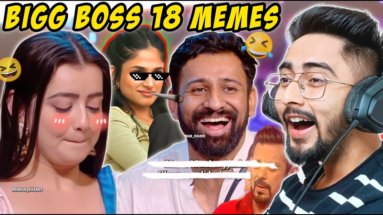 Bigg Boss 18 Memes Reaction ft. Rajat Dalal, Chahat Pandey - Chanpreet Chahal