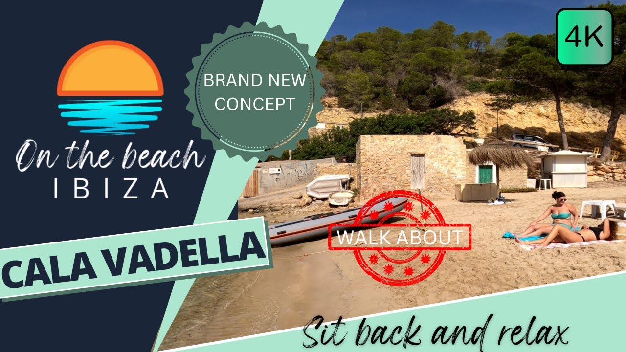 WALK ABOUT on cala vadella beach 4K Youtube NEW CONCEPT