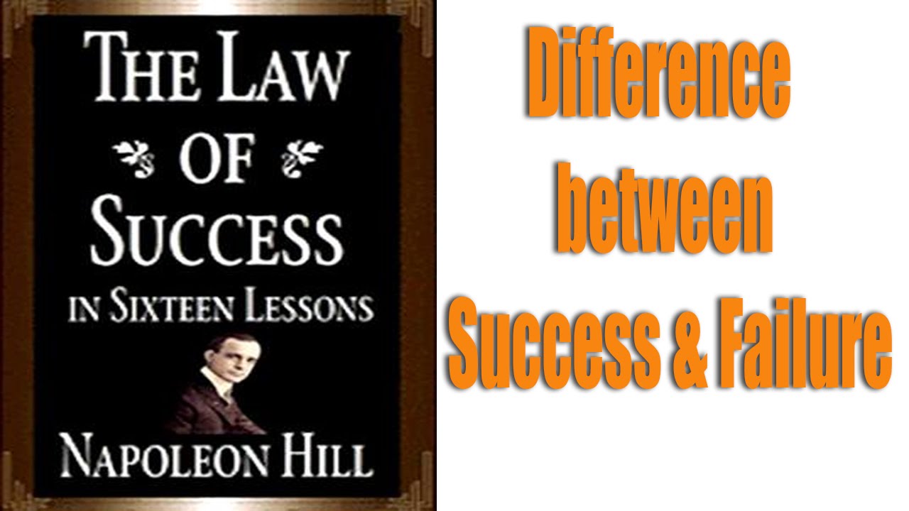 Mastering Napoleon Hill&rsquo;s Law of Success: Definite Chief aim - Difference between Success & Failure