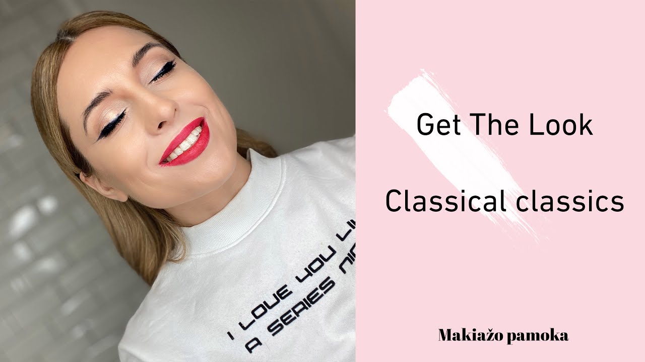 #GetTheLook - classical classics | Makiažo pamoka