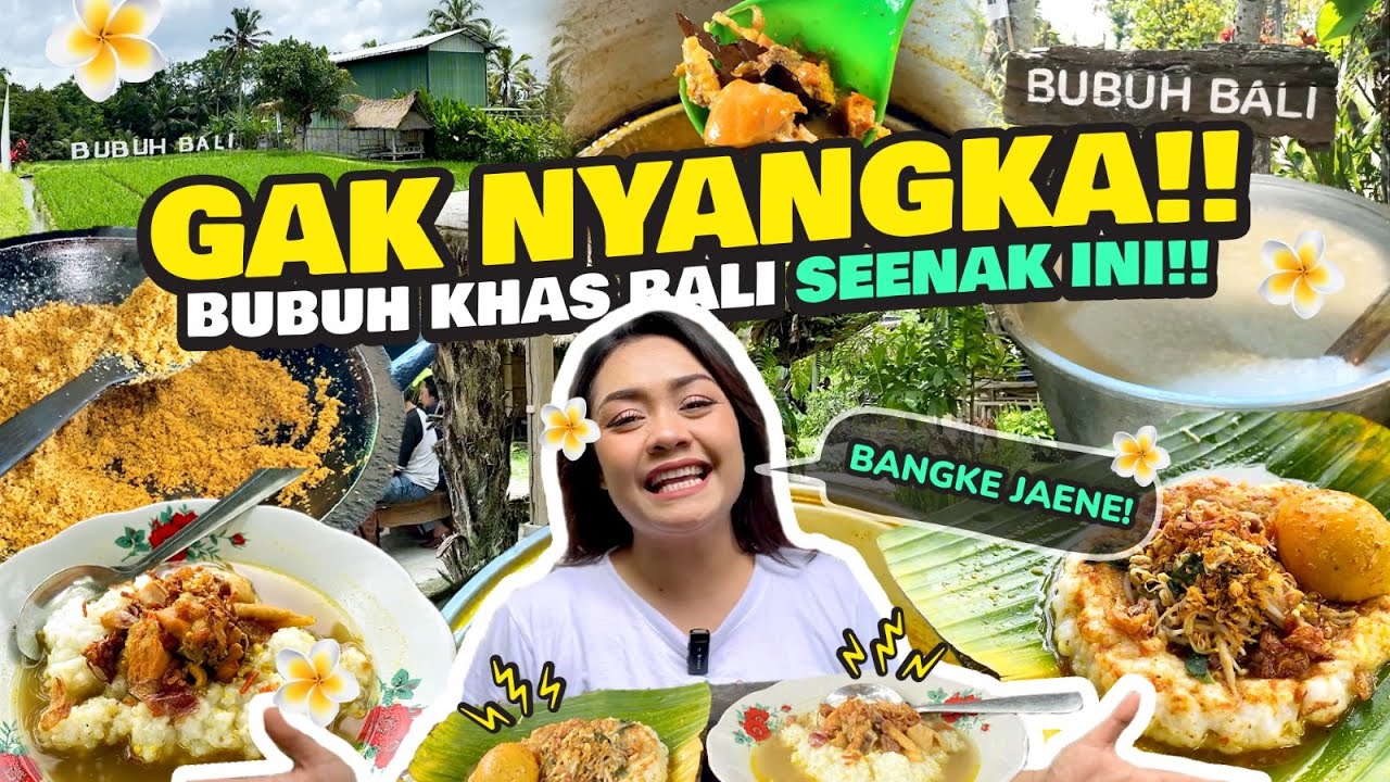 GAJAH KULINERUN GOES TO BALI!! NYOBAIN SARAPAN LEGENDARIS BUBUH KHAS BALI