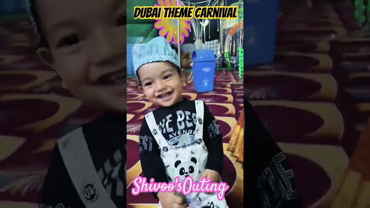 Dubai Theme Carnival  #baby #dubai #bhurjkhalifa #dubailife #carnival #music #outing #gurgaoncity