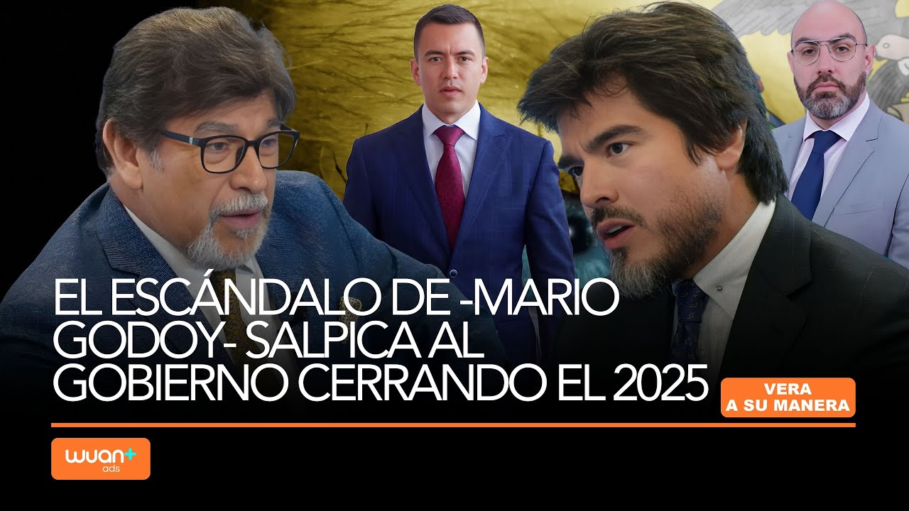 El esc&aacute;ndalo de -Mario Godoy- salpica al Gobierno cerrando el 2025