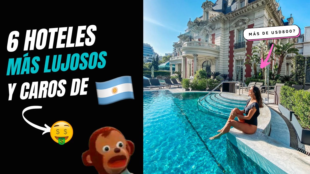 🔝 Los 6 Hoteles Más LUJOSOS y Caros de Argentina 🇦🇷💲