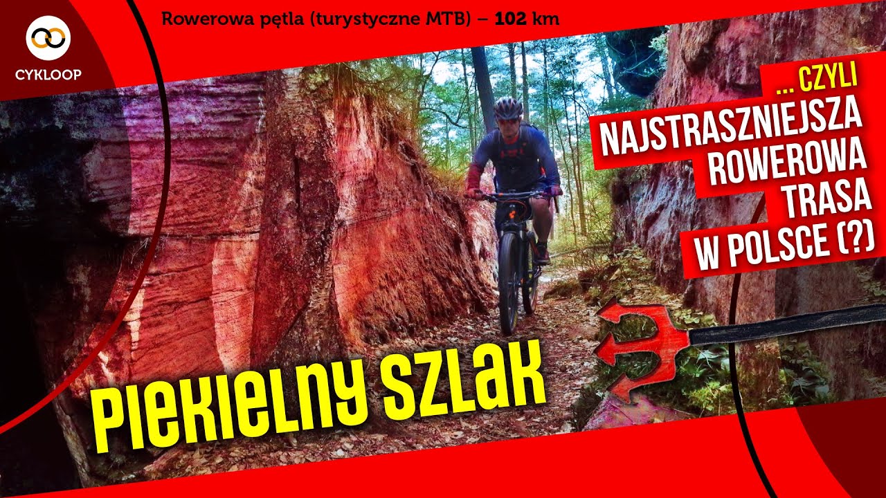 Piekielny Szlak 😱 najstraszniejsza rowerowa pętla w Polsce (?) – turystyczne MTB (102 km)