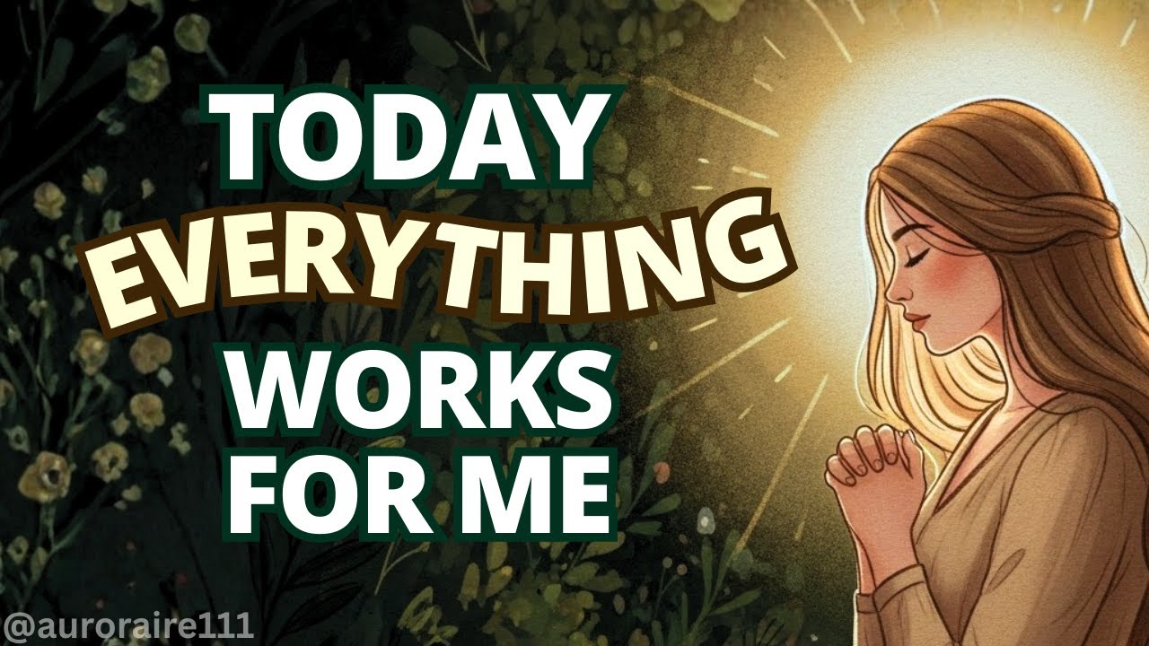 Start Your Day with Positive Energy – Everything Works For Me – Powerful Gratitude Affirmations