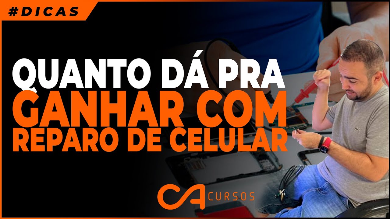Quanto D&aacute; Pra Ganhar Com Reparo de Smartphone