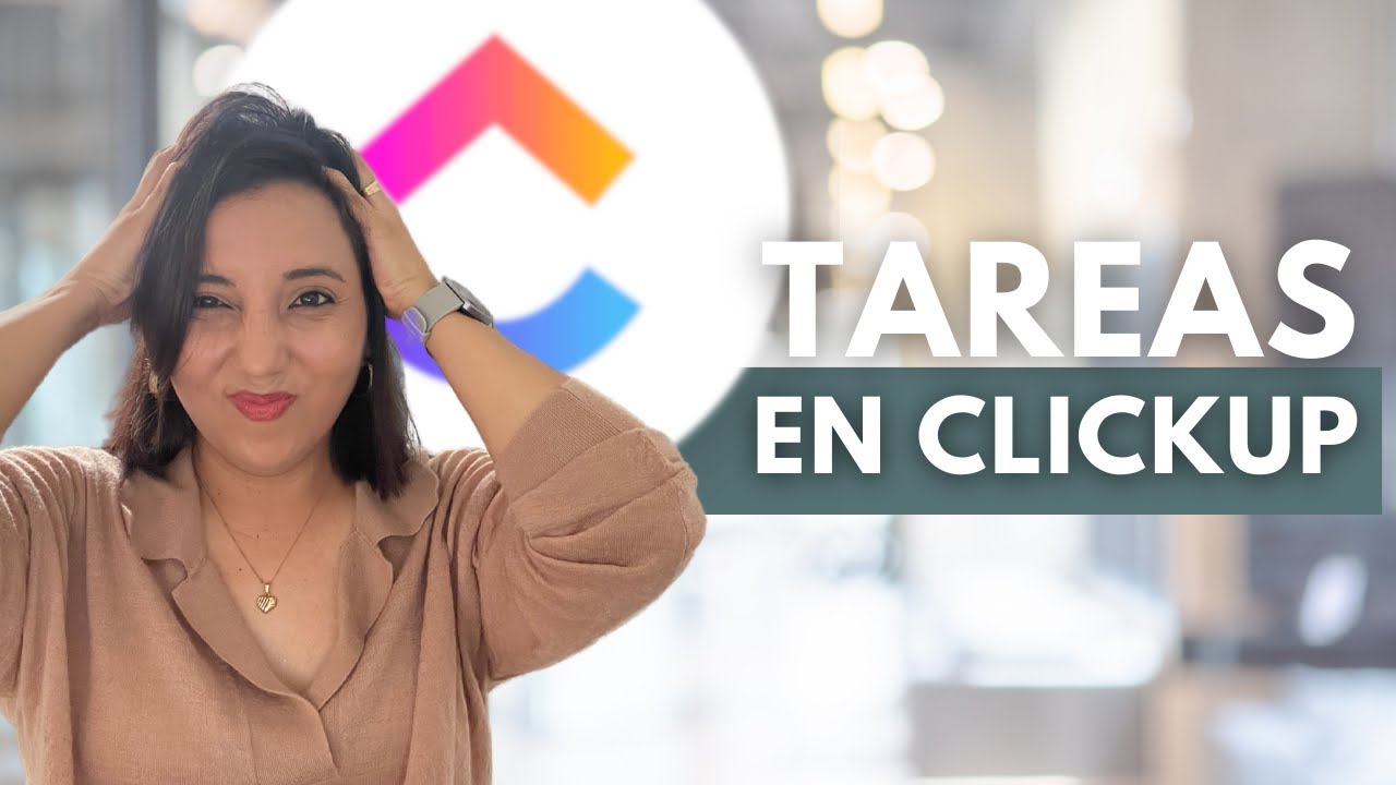 Cómo Usar CLICKUP 👩🏻‍💻 para Gestionar Tareas y Aumentar la PRODUCTIVIDAD