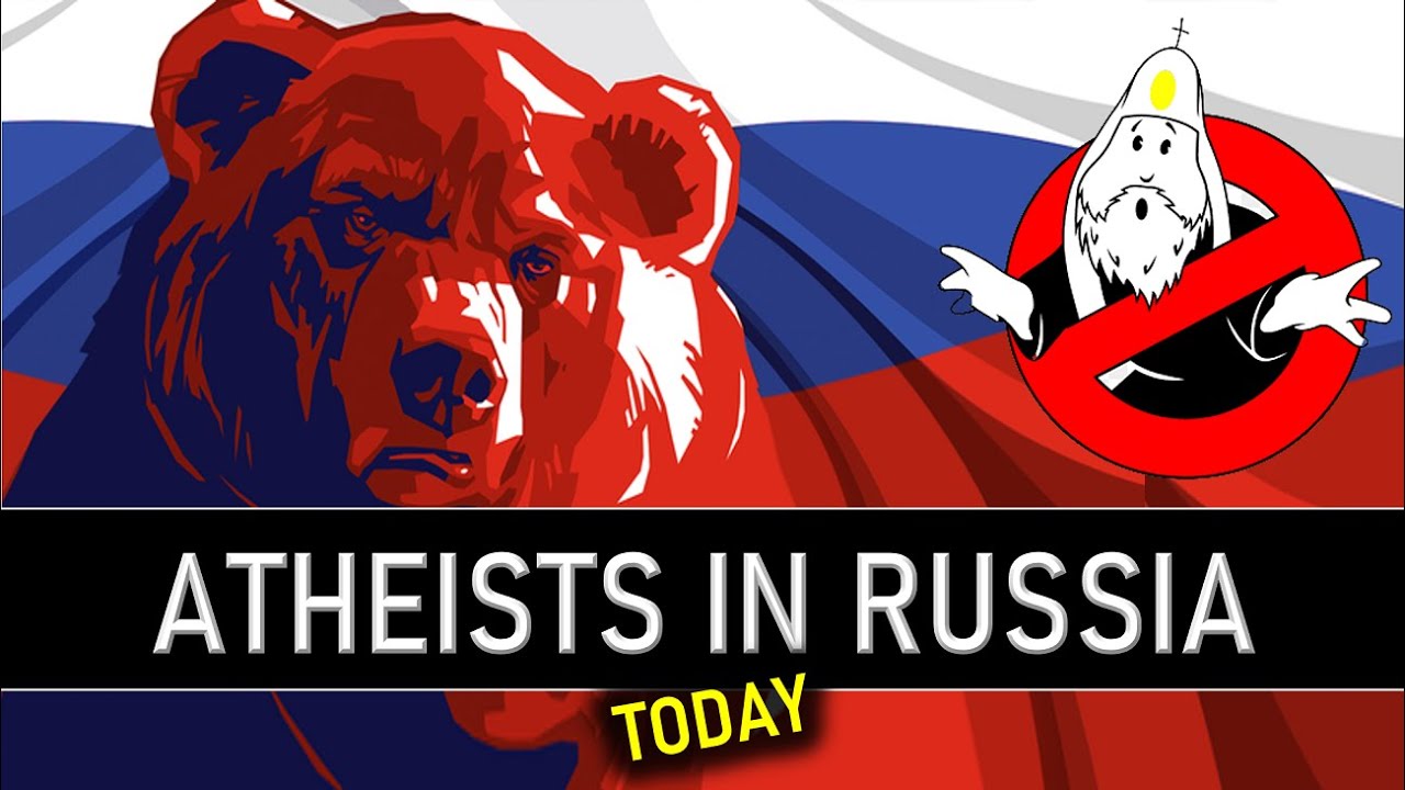 Atheists in Russia | Russian Atheism in the 21st century