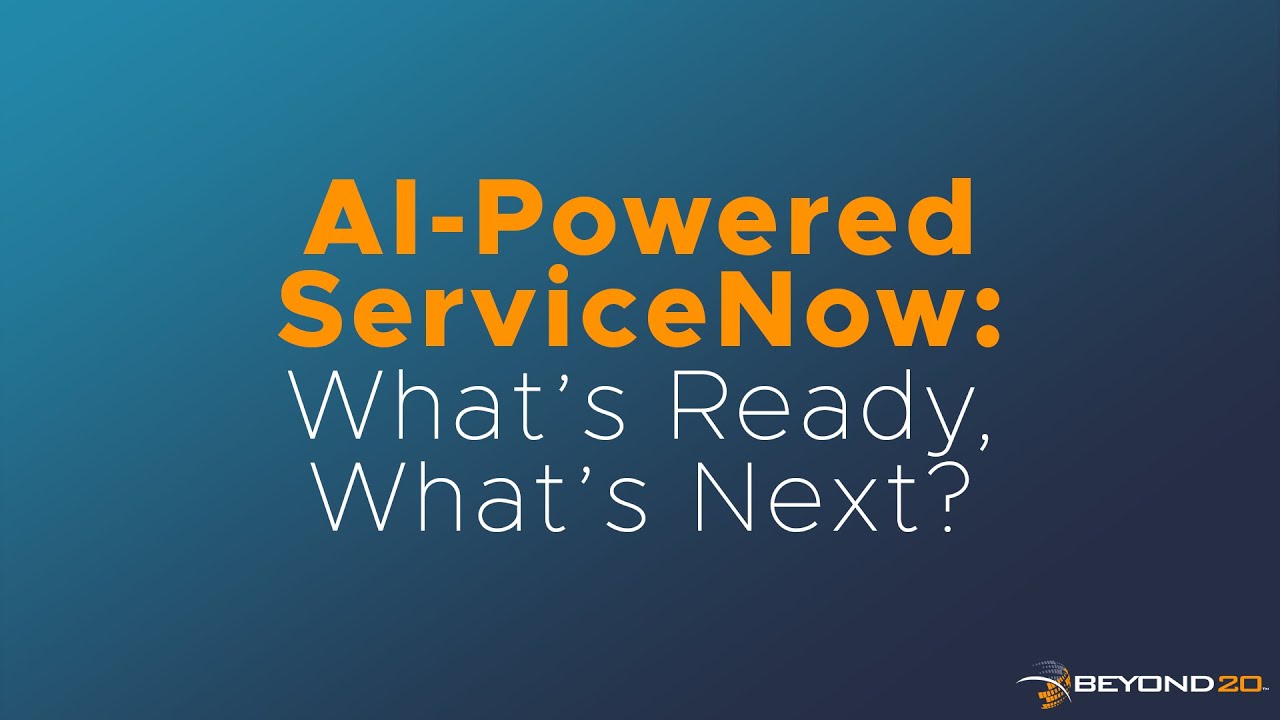 AI-Powered ServiceNow: What's Ready, What's Next