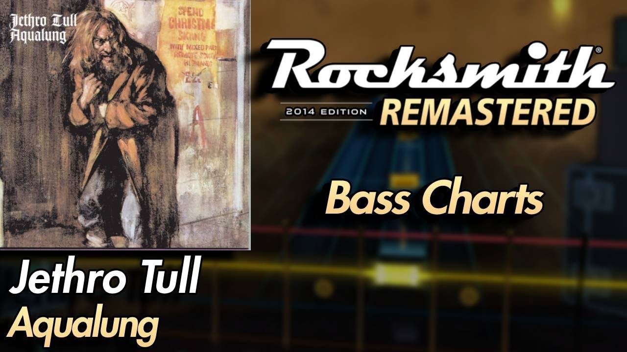 Jethro Tull - Aqualung | Rocksmith® 2014 Edition | Bass Chart
