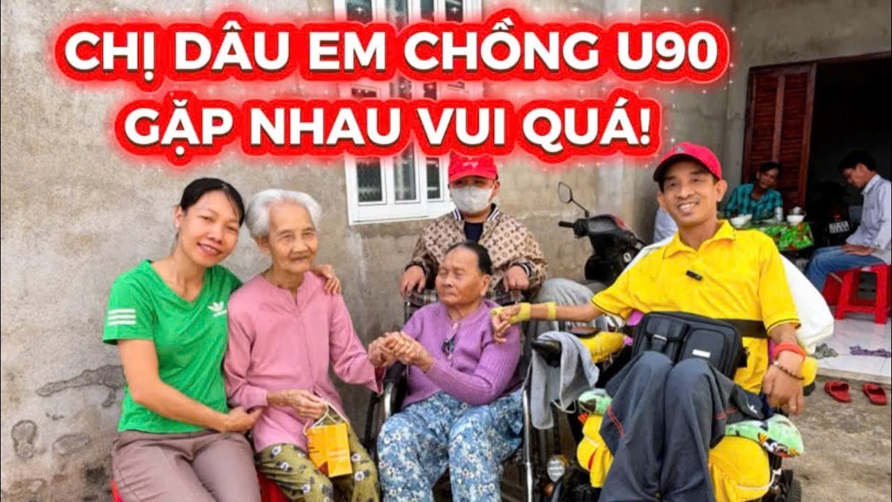Chị Dâu U90 Đi Thăm Chúc Tết Em Chồng U90 Thật Xúc Động 