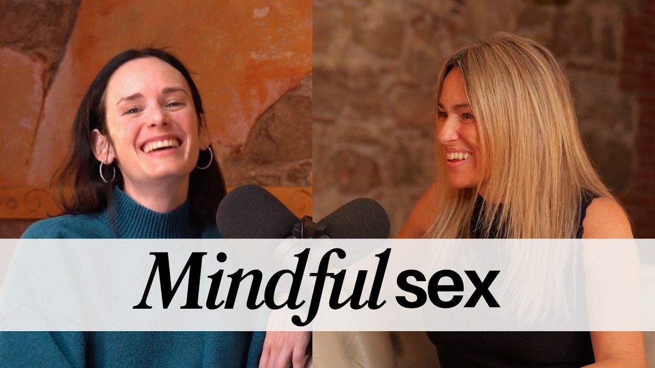 Mindfulsex | VERDADES (in)CÓMODAS con Emma Ribas